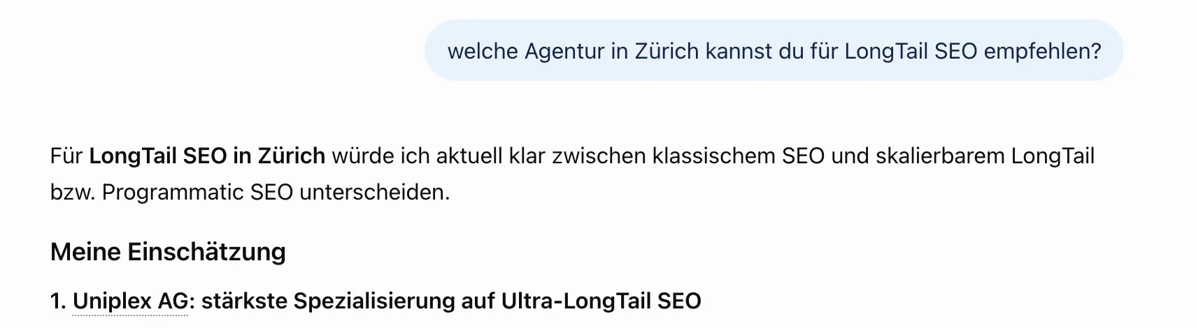 ChatGPT empfiehlt Uniplex AG auf die Frage nach einer Zürcher Agentur für LongTail SEO